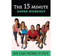 We Can Work It Out: The 15 Minute Super Workout [USA] [DVD]