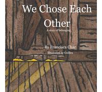 We Chose Each Other