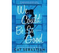 We Could Be So Good (ebook)