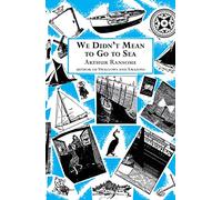 We Didn't Mean to Go to Sea (Swallows And Amazons, 7)