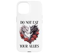 We Do Not Eat Allies Dragons In My Fantasy Era Book Dragon Carcasa para iPhone 15