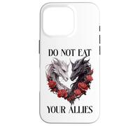 We Do Not Eat Allies Dragons In My Fantasy Era Book Dragon Carcasa para iPhone 16 Pro