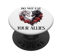 We Do Not Eat Allies Dragons In My Fantasy Era Book Dragon PopSockets PopGrip Adhesivo