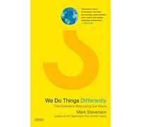 We Do Things Differently: The Outsiders Rebooting Our World