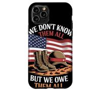 We Don’t Know Them All But We Owe Them All Honor Militar Carcasa para iPhone 11 Pro