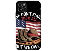 We Don’t Know Them All But We Owe Them All Honor Militar Carcasa para iPhone 11 Pro MAX