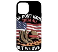 We Don’t Know Them All But We Owe Them All Honor Militar Carcasa para iPhone 12 Mini