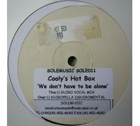 We Dont Have To Be Alone - Coolys Hot Box 12"