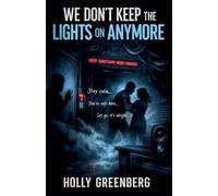 We Don't Keep the Lights on Anymore