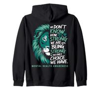 We Don't Know How Strong We Are León Conciencia Salud Mental Sudadera con Capucha