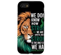 We Dont Know How Strong We Are Until Strong Is Mental Health Carcasa para iPhone SE (2020) / 7 / 8