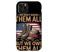 We Don't Know Them All But We Owe Them All Tributo Veteranos Carcasa para iPhone 11 Pro