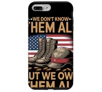 We Don't Know Them All But We Owe Them All Tributo Veteranos Carcasa para iPhone 7 Plus/8 Plus