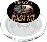 We Don't Know Them All But We Owe Them All Tributo Veteranos PopSockets PopGrip para MagSafe