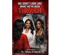 We Don't Look Like What We've Been Through: Series 2