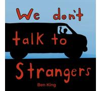 We Don't Talk To Strangers: A Children's Picture Book That Teaches Kids About Strangers