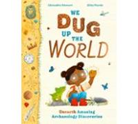We Dug Up The World (ebook)