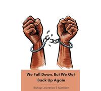 We Fall Down, But We Get Back Up Again
