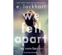 We Fell Apart: Ein neuer Mystery-Thriller aus der Welt der TikTok-Sensation 'We were Liars'