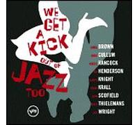 We Get a Kick Out of Jazz