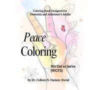 We Get To Serve (WGTS): Coloring Book for Dementia & Alzheimer Adults
