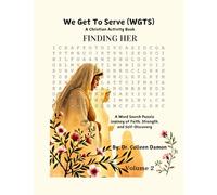 We Get To Serve (WGTS): Discovering HER a Biblical Word Search & Reflection Book