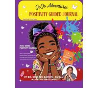 We Get To Serve (WGTS): JoJo Adventures Positivity Guided Journal