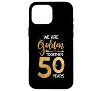 We Golden Together Romantic Couples 50th Wedding Anniversary Carcasa para iPhone 16 Pro MAX