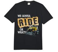 We Gonna Ride Or What Funny Off Road Fan Comfort Colors Adult Heavyweight T-Shirt