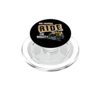 We Gonna Ride Or What Funny Off Road Fan PopSockets PopGrip para MagSafe