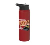 We Gonna Ride Or What Funny Off Road Fan Stainless Steel Insulated Water Bottle