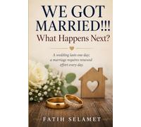 We Got Married!!!: What Happens Next?