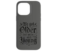 We Got Older But were Still Young Elder EMO Grunge Punk Goth Carcasa para iPhone 14 Pro MAX