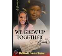 We Grew Up Together: Healing from Trauma and Teen Parenting (Broken Glass Book Series)