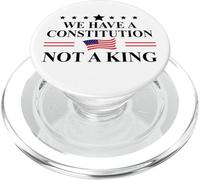 We Have a Constitution Not a King Protest No Kings America PopSockets PopGrip para MagSafe