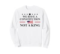 We Have a Constitution Not a King Protest No Kings America Sudadera