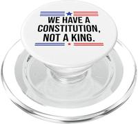We Have a Constitution Not a King Protest No Kings Resist US PopSockets PopGrip para MagSafe