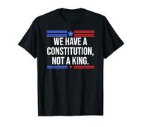 We Have a Constitution Not a King US Resist No Kings Protest Camiseta