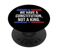 We Have a Constitution Not a King US Resist No Kings Protest PopSockets PopGrip Adhesivo
