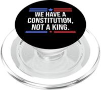We Have a Constitution Not a King US Resist No Kings Protest PopSockets PopGrip para MagSafe