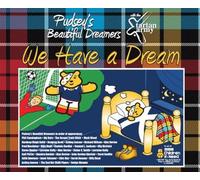 We Have A Dream By Pudsey's Beautiful Dreamers,Tartan Army (2008-11-10)