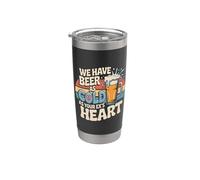 We Have Beer As Cold As Your Ex's Heart Bar Party Laugh Vaso térmico de acero inoxidable de doble pared