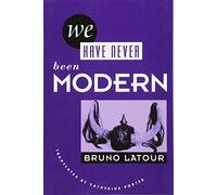 We Have Never Been Modern