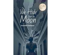 We Hide from the Moon