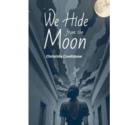 We Hide from the Moon
