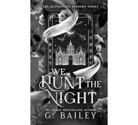 We Hunt The Night: 1 (The Bloodstone Academy Series)