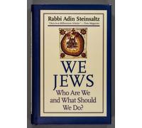 We Jews: Who We Are and What We Should Do