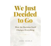 We Just Decided to Go: How the Decision Itself Changes Everything