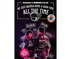 We Just Wanna Have a Good Time All the Time [ Origen Noruego, Ningun Idioma Espanol ]