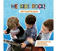 We Kids Rock - Don't Touch The Guitar